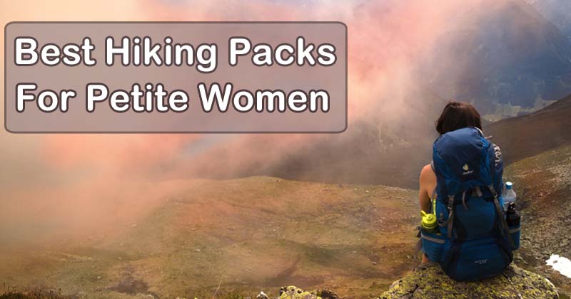 best hiking packs short petite women