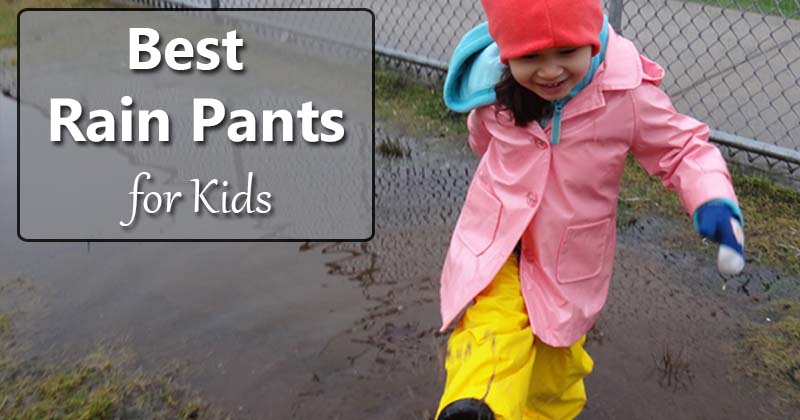 best rain pants for kids