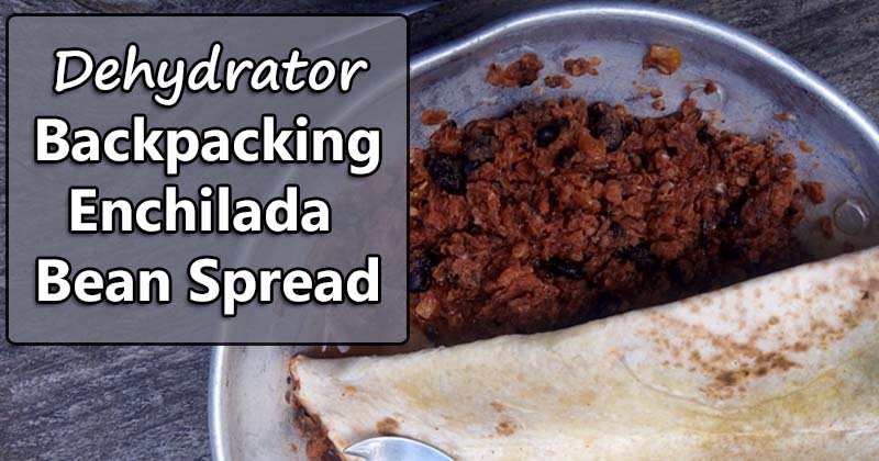 dehydrator enchilada sauce recipe for backpacking