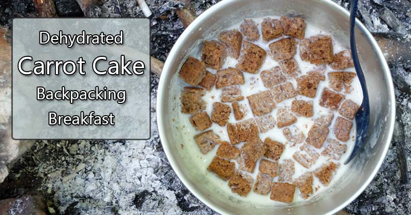 dehydrated carrot cake backpacking breakfast idea