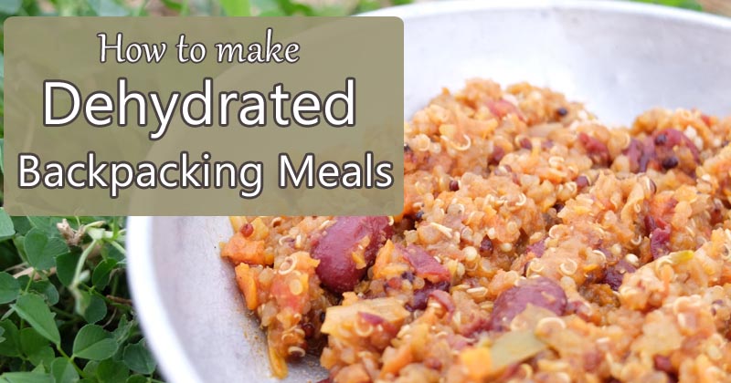 DIY dehydrated backpacking meals