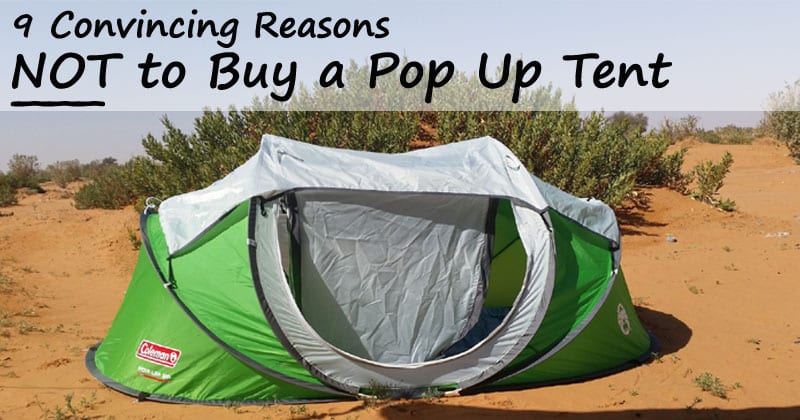 reasons not to buy a pop up tent