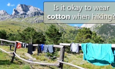 is it okay to wear cotton when hiking